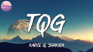 🎵 Karol G, Shakira - TQG || Yandel, Feid, Manuel Turizo, Ozuna (Mix)