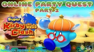 Super Kirby Clash: Online Party Quest - Part 2