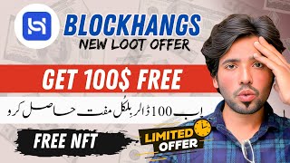 Get Free 100$ Dollar Free | New Loot Offer | Blockhangs Free Reward | Zohaib hassan Tech