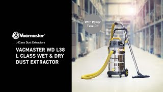 Vacmaster® WD L38 | Cleva L Class Wet and Dry Dust Extractors