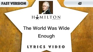 45 episode: Hamilton - The World Was Wide Enough [Music Lyrics] - 3x faster