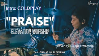 Praise - Elevation Worship | Intro Coldplay! | GBI Suropati Malang