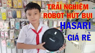 #PhúLộcit 🔴Trải nghiệm ROBOT HÚT BỤI HASARI D-502, giá rẻ - dễ sử dụng.