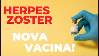 VACINA eficaz contra HERPES ZOSTER. Por Luiz Gameiro, dermatologista