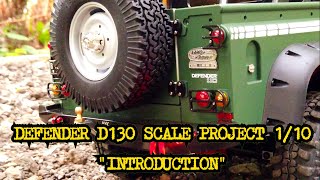 DEFENDER D130 Scale Project 1/10 "INTRODUCTION"