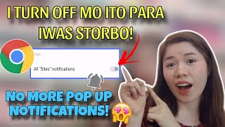 PAANO I TURN OFF ANG MGA NOTIFICATIONS SA GOOGLE CHROME || NO MORE POP UP NOTIFICATIONS!