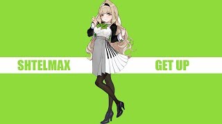 ShtelMax - Get Up (Official Audio) EDM/Electronic