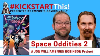 KickstartThis! - Space Oddities 2 by Jon Williams & Ben Robinson