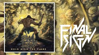 FINAL SIGN - "Hold High the Flame"