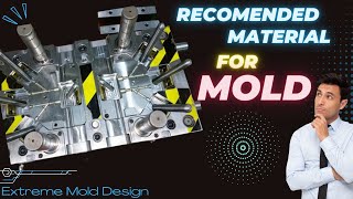 Injection Mold Design Math| Recommended Tool Steel for Injection Mold | Lean your Design