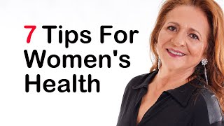 7 Tips For Women's Health