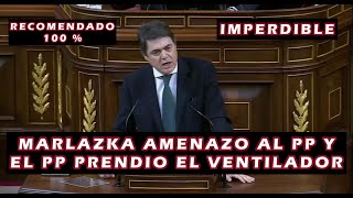 MARLASKA AMENAZO AL PP Y PP ENCENDIO EL VENTILADOR. VÍDEO DE 12 MINUTOS UNO MEJOR QUE EL OTRO.