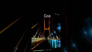 Night beauty of Goa | beauty of Goa in nightlife #goa #goabridge