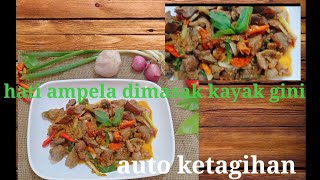 resep oseng ati ampela pedasnya nagih|bunda luhfi cooking