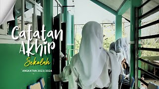 Catatan Akhir Sekolah : Angkatan 2023/2024