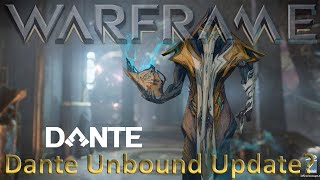 Warframe - Dante Unbound Update? [Next Update News]