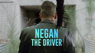 (TWD) Negan || The Driver