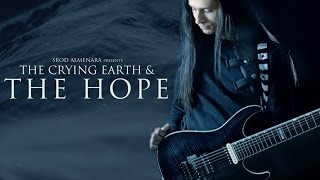 The Crying Earth & The Hope - Srod Almenara - (Original)