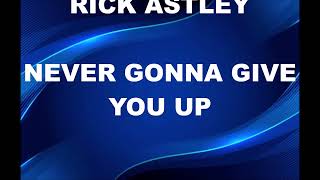 KARAOKE RICK ASTLEY NEVER GONNA GIVE UP original