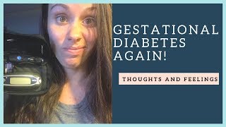 Gestational Diabetes - AGAIN!