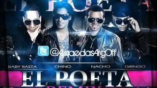 Chino & Nacho Ft Baby Rasta & Gringo - El Poeta (Official Remix)