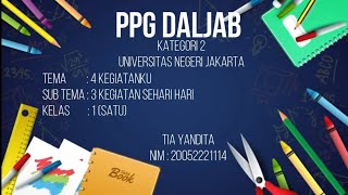 PPL 3 PPG PGSD Universitas Negeri Jakarta (UNJ) DALJAB ANGKATAN 2 TAHUN 2022