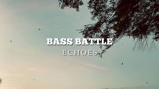 Bass Battle - Echoes (Visualiser)