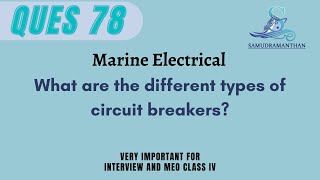 What are the #different types of #circuit #breakers #marine_engineering @_samudramanthan_​