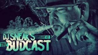 DJ Sneak - Budcast - Episode 43