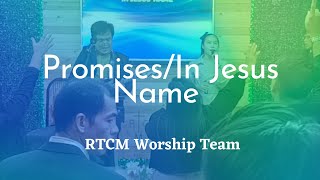 Promises/In Jesus Name // RTCM Worship Team // 19/3/2023