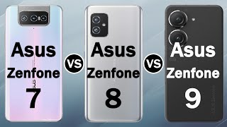 Asus Zenfone 7 VS Asus Zenfone 8 VS Asus Zenfone 9