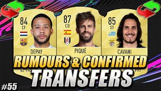 FIFA 21 | CONFIRMED TRANSFERS & RUMOURS #55 | SUMMER 2020 | w/ Pique, Cavani & Depay