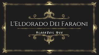 L'Eldorado Dei Faraoni