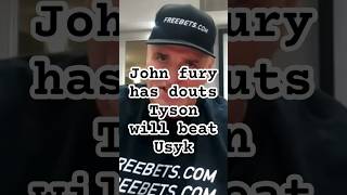 John Fury has douts Tyson will beat Usyk