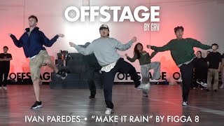 Ivan Paredes choreography to “Make It Rain" by Figga 8 at Offstage Dance Studio