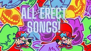 ALL NEW ERECT SONGS IN THE NEW FRIDAY NIGHT FUNKIN UPDATE!!! (Done On Nightmare)