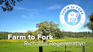 Farm to Fork: Sustainable Meats from Richards Regenerative