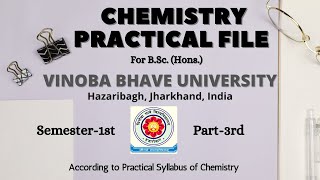 Vinoba Bhave University (VBU) Chemistry Practical File II B.Sc. (hons) Chemistry II Semester-1 II P3