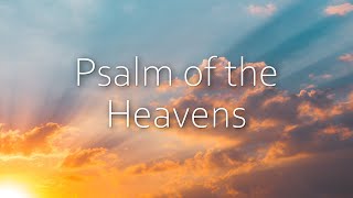 Psalm of the Heavens