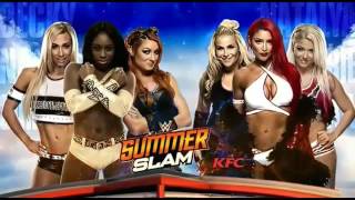 WWE SummerSlam 2016 Becky Naomi & Carmella vs Eva Marie Natalya & Alexa Bliss Official Match Card