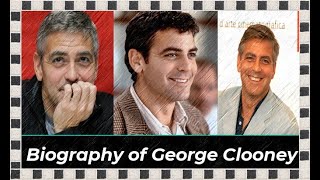 Biography of George Clooney