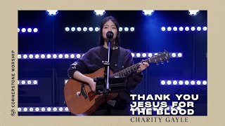 Thank You Jesus for the Blood (Charity Gayle) – Esther Lo | Cornerstone Worship