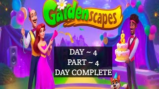 Gardenscapes { day end } day ~ 04   part ~ 04                    || day complete || @escapeking