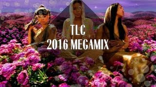 TLC Megamix [2016] [Edited Edition]