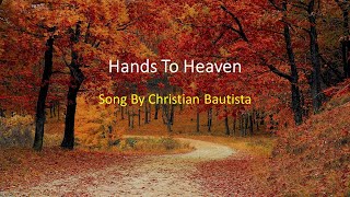 Christian Bautista - Hands to Heaven