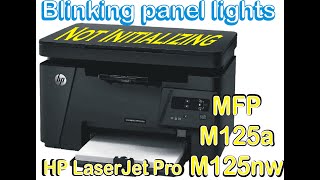 HP LaserJet Pro MFP M125a caution light blinking || Initializing Error