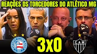 REAÇÕES DOS TORCEDORES DO ATLÉTICO MG à DERROTA para o BAHIA no BRASILEIRÃO BAHIA 3X0 ATLÉTICO MG