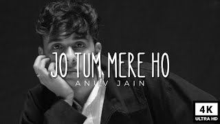 Uncover the MAGIC of Anuv Jain's JO TUM MERE HO!