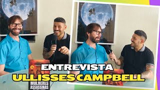 ENTREVISTA ULLISSES CAMPBELL