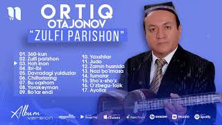 Ortiq Otajonov - Zulfi parishon nomli albom dasturi